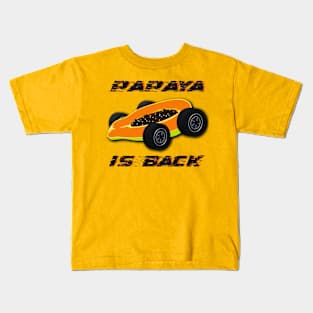 Papaya Is Back, Lando Norris, Oscar Piastri, McLaren Formula 1 One F1 Merch Kids T-Shirt